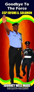 CSP FAYOMI SOLOMON ADEBAYO RTD RETIRING FROM THE FORCE